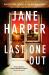 Last One Out : A Novel