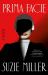 Prima Facie : A Novel