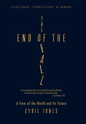 The End of the Fall : A View of the World and Its Future