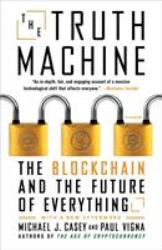The Truth Machine : The Blockchain and the Future of Everything