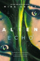 Alien: Echo : An Original Young Adult Novel of the Alien Universe