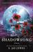Shadowsong : A Novel Shadowsong : A Novel
