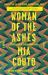 Woman of the Ashes : A Novel