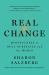 Real Change : Mindfulness to Heal Ourselves and the World