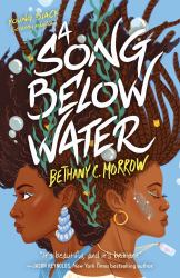A Song below Water : A Novel