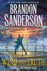 Wind and Truth : Book Five of the Stormlight Archive
