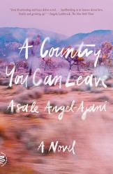 A Country You Can Leave : A Novel
