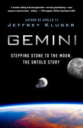 Gemini : Stepping Stone to the Moon, the Untold Story