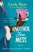 Another Fine Mess : A Novel