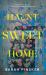 Haunt Sweet Home Haunt Sweet Home