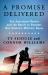 A Promise Delivered : Ten American Heroes and the Battle to Rename Our Nation's Military Bases
