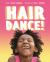 Hair Dance! Hair Dance!