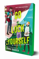 Go Luck Yourself : A Royals and Romance Novel