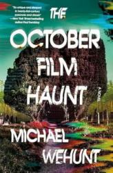 The October Film Haunt : A Novel