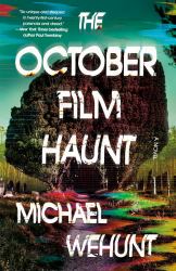 The October Film Haunt : A Novel