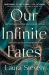 Our Infinite Fates : Deluxe Limited Edition Our Infinite Fates : Deluxe Limited Edition