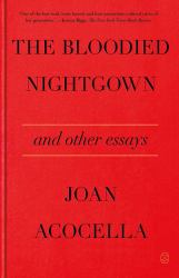 The Bloodied Nightgown and Other Essays