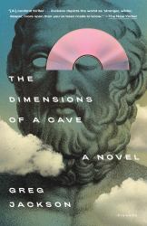 The Dimensions of a Cave : A Novel