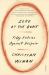 Zero at the Bone : Fifty Entries Against Despair Zero at the Bone : Fifty Entries Against Despair