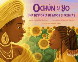 OchAn y Yo: una Historia de Aamor y Trenzas (Spanish Language Edition) : 36