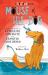 Mouse and His Dog: a Dogtown Book