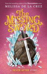 The Missing Sword : A Never After Story