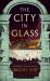 The City in Glass The City in Glass