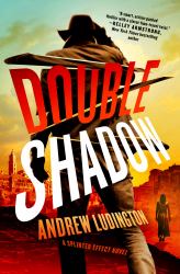 Double Shadow : A Splinter Effect Novel