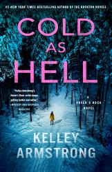 Cold As Hell : A Haven's Rock Novel