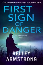 First Sign of Danger : A Haven's Rock Novel