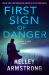 First Sign of Danger : A Haven's Rock Novel