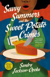 Savvy Summers and the Sweet Potato Crimes : A Mystery