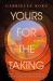 Yours for the Taking : A Novel Yours for the Taking : A Novel