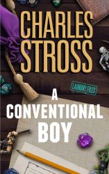 A Conventional Boy : A Laundry Files Novel