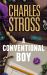 A Conventional Boy : A Laundry Files Novel