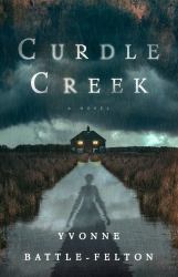 Curdle Creek : A Novel