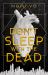 Don't Sleep with the Dead Don't Sleep with the Dead
