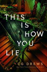 This Is How You Lie : A Novel