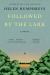 Followed by the Lark : A Novel
