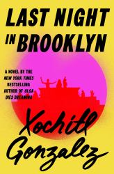 Last Night in Brooklyn : A Novel