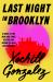 Last Night in Brooklyn : A Novel