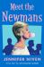 Meet the Newmans : A Novel Meet the Newmans : A Novel