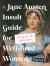 The Jane Austen Insult Guide for Well-Bred Women : Serving Tea with a Side of Scorn