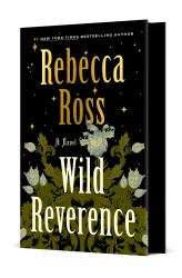 Wild Reverence : A Novel