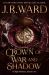 Crown of War and Shadow : Kingdoms of the Compass