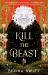 Kill the Beast Kill the Beast