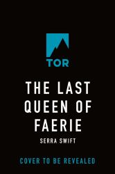 The Last Queen of Faerie