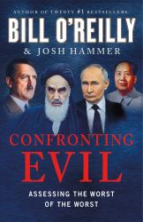 Confronting Evil : Assessing the Worst of the Worst