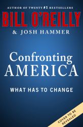 Confronting America : What Has to Change
