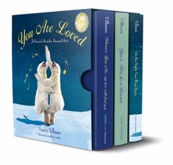You Are Loved: Nancy Tillman 3 Board Books Boxed Set : On the Night You Were Born, You're Here for a Reason, and Wherever You Are My Love Will Find You